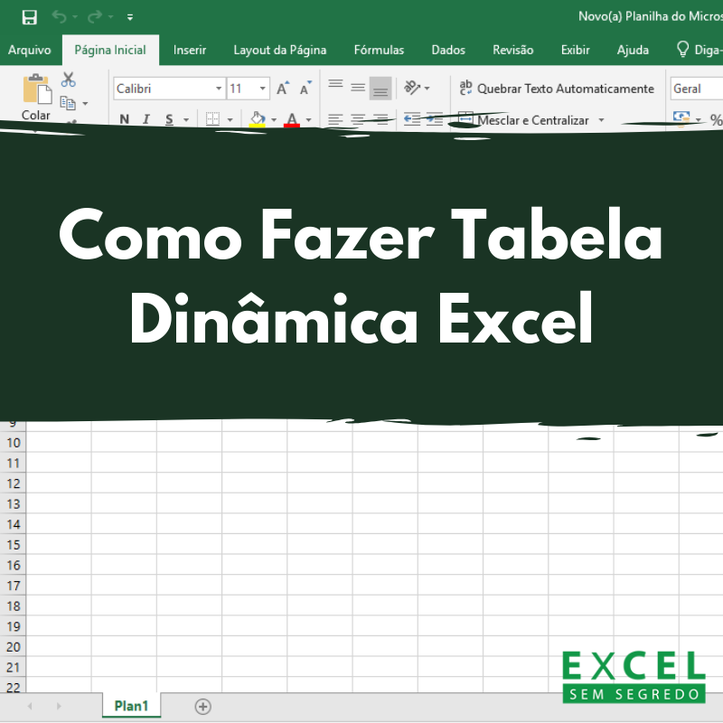 Como Fazer Tabela Dinâmica no Excel → Excel Sem Segredo