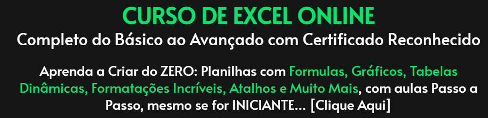 Curso de Excel Online indicado para Estagiários - Faça sua inscrição clicando aqui.